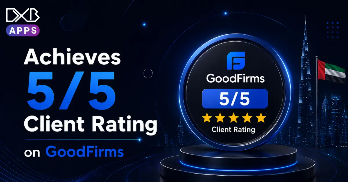 DXB APPS Rated 5/5 on GoodFirms for Mobile App and AI Development Excellence 